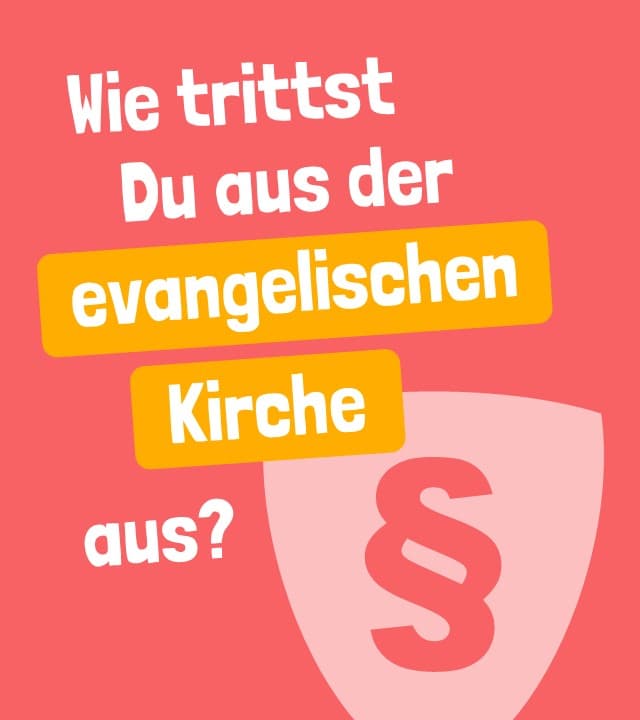 Wie kannst du aus der evangelischen Kirche austreten?