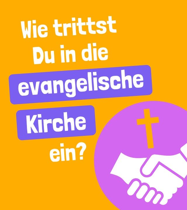 Wie trittst du in die evangelische Kirche ein?
